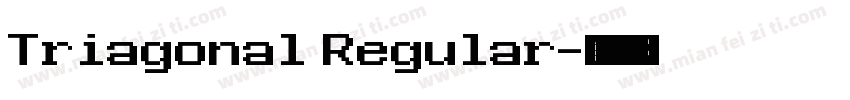 Triagonal Regular字体转换